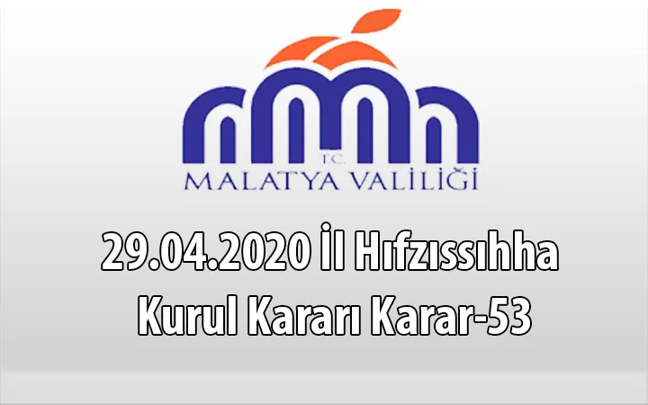 Malatya Valiliği İl Umumi Hıfzıssıhha Kurul Kararı 2020/53