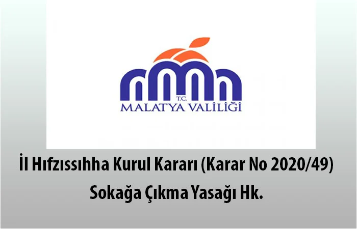 İl Hıfzıssıhha Kurul Kararı (Karar No 2020/49) Sokağa Çıkma Yasağı Hk.