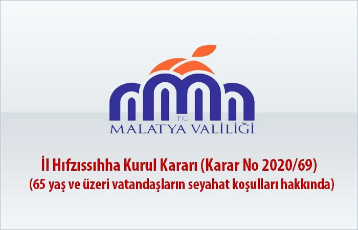İl Hıfzıssıhha Kurul Kararı (Karar No 2020/69)  (65 yaş ve üzeri vatandaşların seyahat koşulları hakkında)