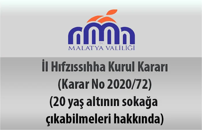 İl Hıfzıssıhha Kurul Kararı (Karar No 2020/72) (20 yaş altının sokağa çıkabilmeleri hakkında)