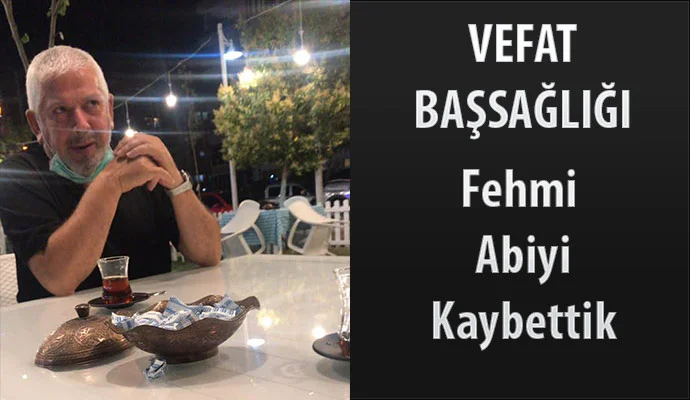 Değerli Büyüğümüz Fehmi İmrek Abimizi Kaybettik.