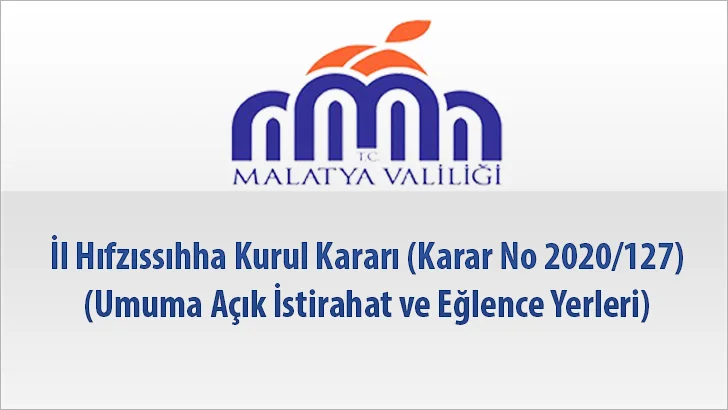 İl Hıfzıssıhha Kurul Kararı (Karar No 2020/127)(Umuma Açık İstirahat ve Eğlence Yerleri)