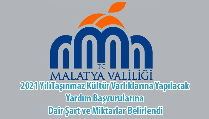 2021 YılıTaşınmaz Kültür Varlıklarına Yapılacak Yardım Başvurularına Dair Şart ve Miktarlar Belirlendi