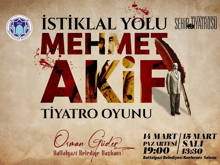 İstiklal Marşı’nın kabulü , Battalgazi’de Tiyatro Oyunuyla Anılacak