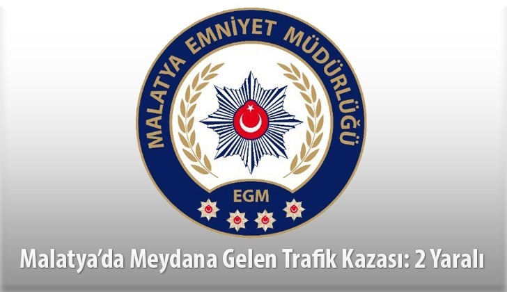 Malatya’da Meydana Gelen Trafik Kazası: 2 Yaralı