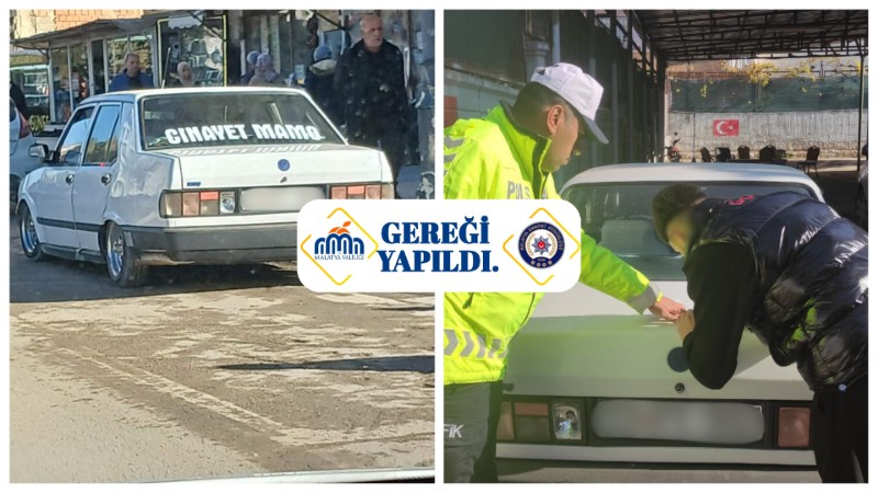 Malatya Emniyeti’nden ‘CİNAYET MAMO’ İbaresine Hızlı Müdahale: Araç ve Sürücüye İşlem Yapıldı